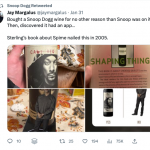 Snoop Dogg retweeting Jay's tweet about a Snoop-branded wine with its own app, alongside Bruce Sterling's Shaping Things